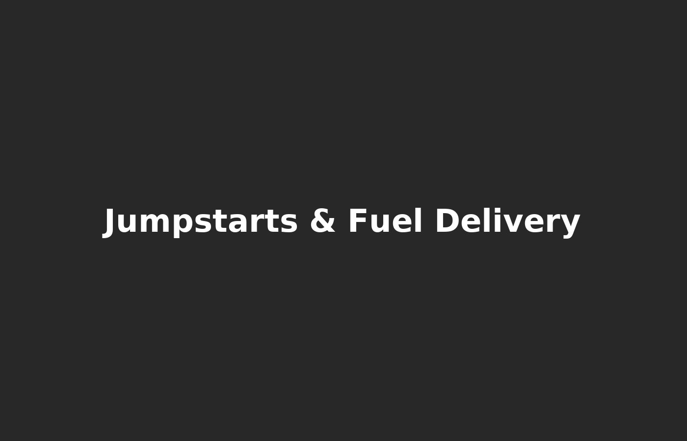 Jumpstarts & Fuel Delivery